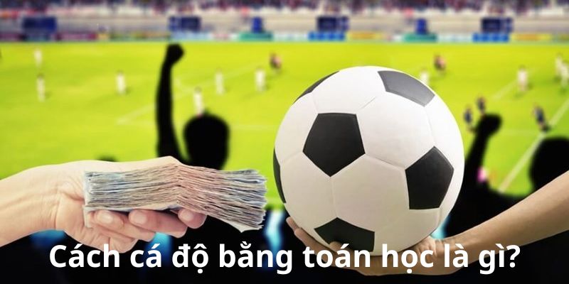 Mẹo đánh rồng hổ - Hướng dẫn từ A đến Z để thành công 9 Cách cá độ bằng toán học là gì?